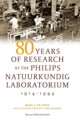 Cover van 80 Years of Research at the Philips Natuurkundig Laboratorium (1914-1994)
